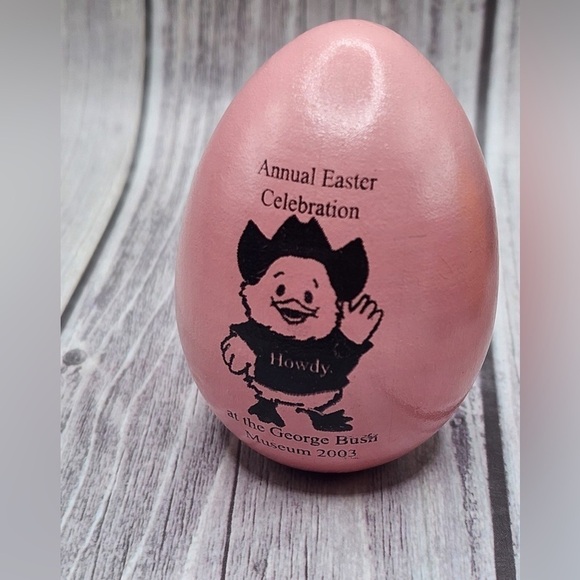 Other - 2003 George Bush Library Easter Egg Wooden howdy pink